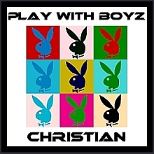 Christian - Play with Boyz